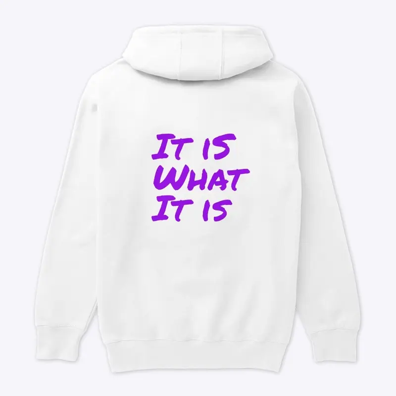 Keep Smiling- It is what it is - Hoodie