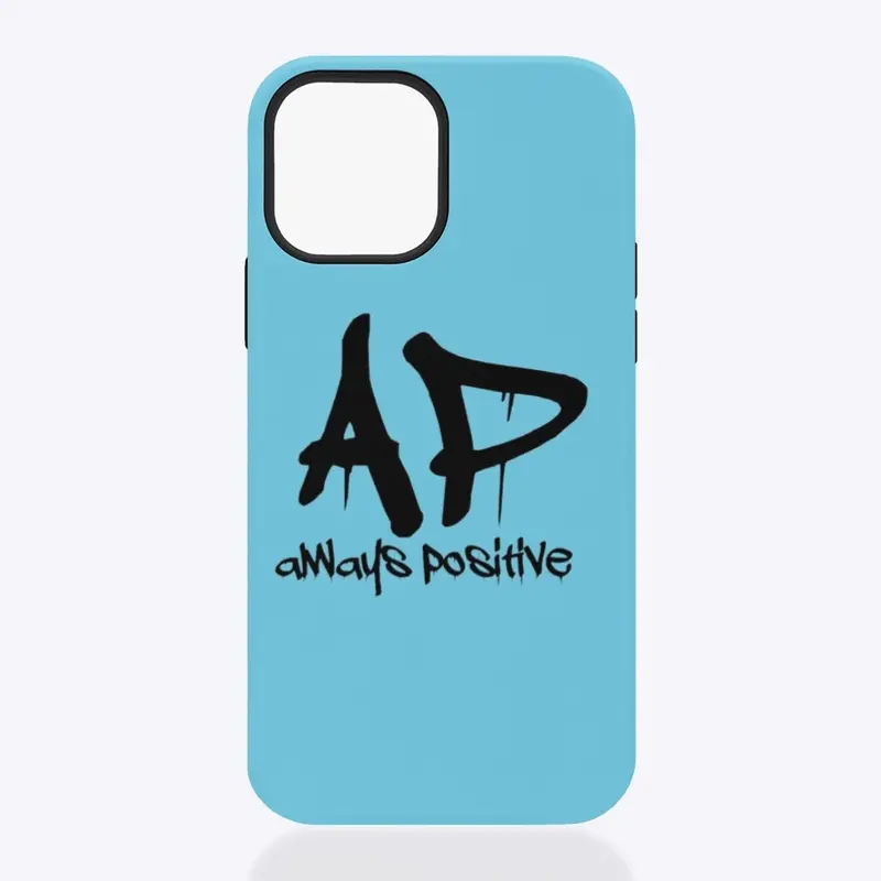 Always Positive iPhone Case