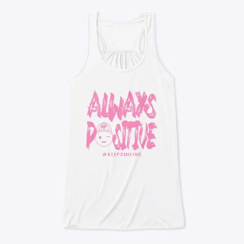 Always Positive (Pink) - Tank Top