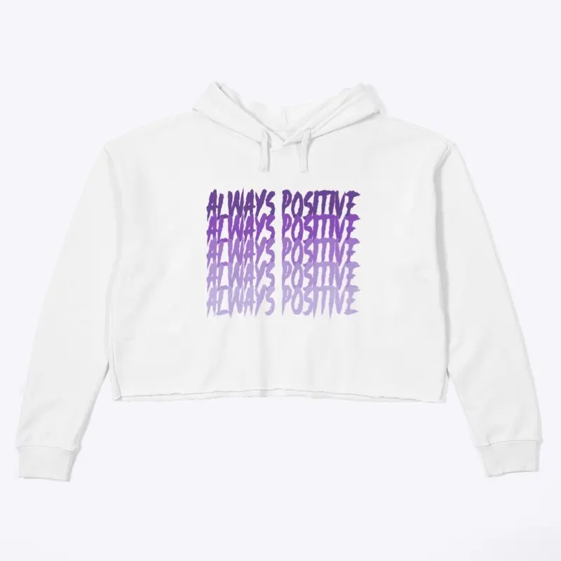 Always Positive (Purple) - Women’s Crop